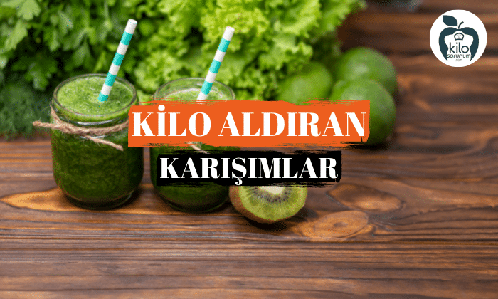 Kilo Aldıran Karışımlar