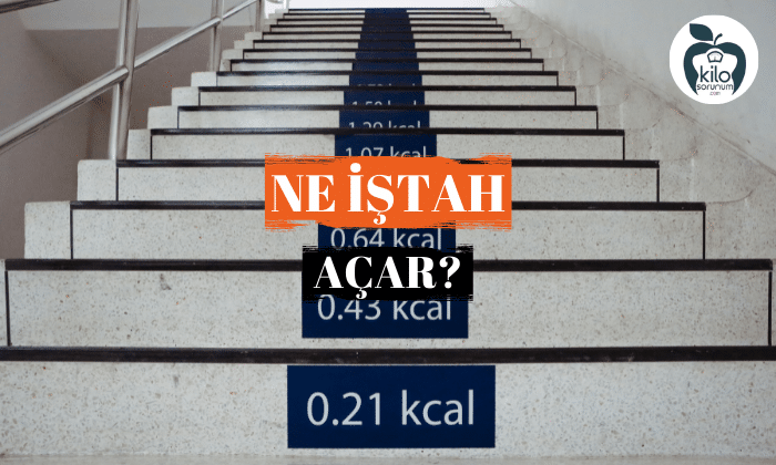 Ne İştah Açar?